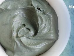 5 Alasan Mengapa Clay Mask Bagus untuk Kulit Wajah, Mampu Membuat Kulit Tampak Kencang!