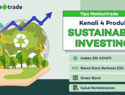 Mengetahui 4 Produk Investasi Berkelanjutan dari Tips MotionTrade: Okezone Ekonomi